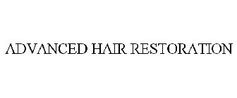 ADVANCED HAIR RESTORATION