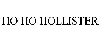 HO HO HOLLISTER