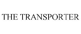 THE TRANSPORTER