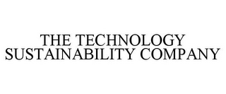 THE TECHNOLOGY SUSTAINABILITY COMPANY