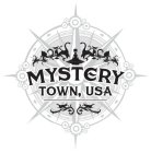 MYSTERY TOWN, USA