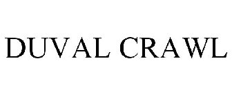 DUVAL CRAWL