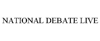 NATIONAL DEBATE LIVE