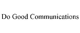 DO GOOD COMMUNICATIONS