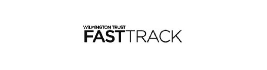 WILMINGTON TRUST FASTTRACK