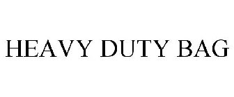 HEAVY DUTY BAG