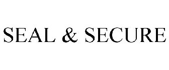 SEAL & SECURE