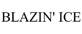 BLAZIN' ICE