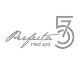 PERFECTA 57 MED SPA