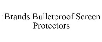 IBRANDS BULLETPROOF SCREEN PROTECTORS