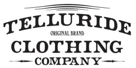 TELLURIDE ORIGINAL BRAND CLOTHING COMPANY