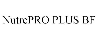 NUTREPRO PLUS BF