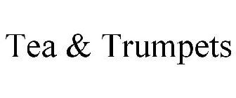 TEA & TRUMPETS