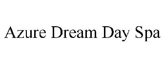 AZURE DREAM DAY SPA