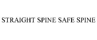 STRAIGHT SPINE SAFE SPINE