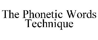 THE PHONETIC WORDS TECHNIQUE