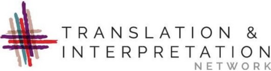 TRANSLATION & INTERPRETATION NETWORK