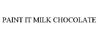 PAINT IT MILK CHOCOLATE