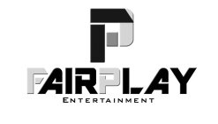 F P FAIRPLAY ENTERTAINMENT