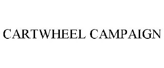 CARTWHEEL CAMPAIGN