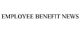 EMPLOYEE BENEFIT NEWS