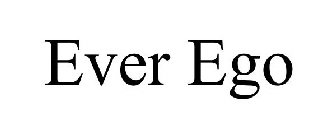 EVER EGO