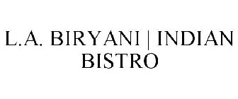 L.A. BIRYANI | INDIAN BISTRO