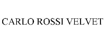 CARLO ROSSI VELVET