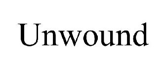 UNWOUND