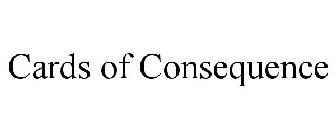 CARDS OF CONSEQUENCE