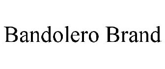 BANDOLERO BRAND