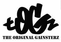 TOGZ THE ORIGINAL GAINSTERZ