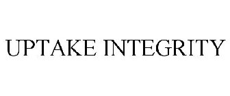 UPTAKE INTEGRITY