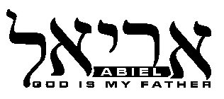 ABIEL GOD IS MY FATHER