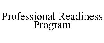 PROFESSIONAL READINESS PROGRAM