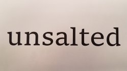 UNSALTED