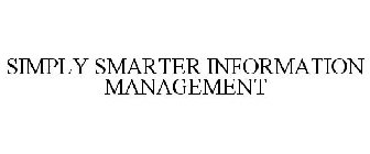 SIMPLY SMARTER INFORMATION MANAGEMENT