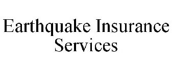 EARTHQUAKE INSURANCE SERVICES