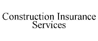 CONSTRUCTION INSURANCE SERVICES