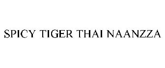 SPICY TIGER THAI NAANZZA