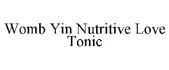 WOMB YIN NUTRITIVE LOVE TONIC
