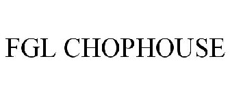 FGL CHOPHOUSE