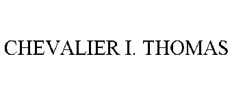 CHEVALIER I. THOMAS