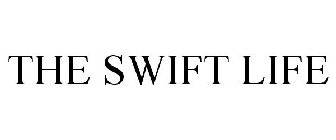 THE SWIFT LIFE