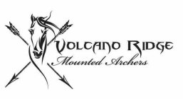 VOLCANO RIDGE MOUNTED ARCHERS