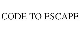CODE TO ESCAPE