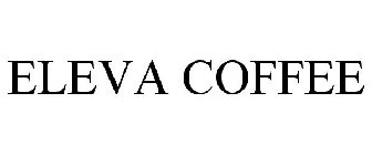 ELEVA COFFEE