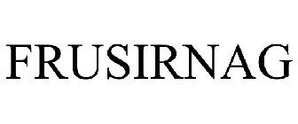 FRUSIRNAG