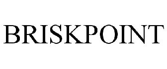 BRISKPOINT