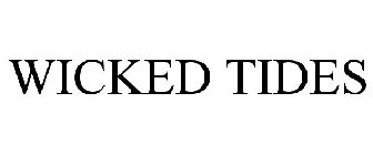 WICKED TIDES